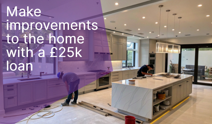 Home Improvements with a £25,000 loan