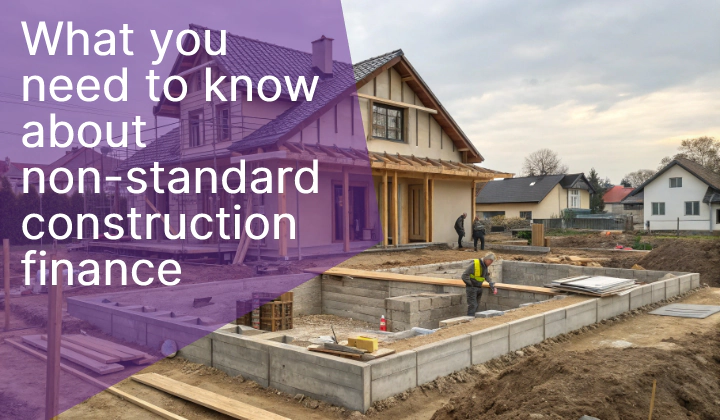 non-standard construction finance